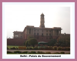 DELHI Palais du Gouvernement à Delhi (2)